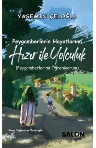 Peygamberlerin Hayatlarına Hızır İle Yolculuk