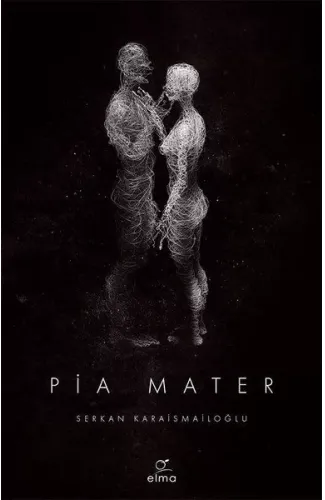 Pia Mater 1. Kitap