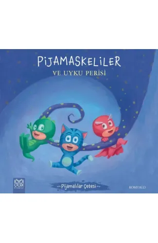 Pijamalılar Çetesi - Pijamaskeliler ve Uyku Perisi