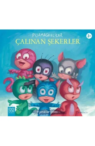 Pijamaskeliler Çalınan Şekerler