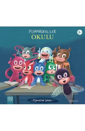 Pijamaskeliler Okulu