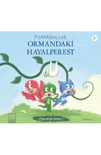 Pijamaskeliler Ormandaki Hayalperest