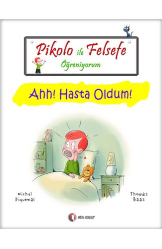 Pikolo ile Felsefe Öğreniyorum - Ahh! Hasta Oldum!