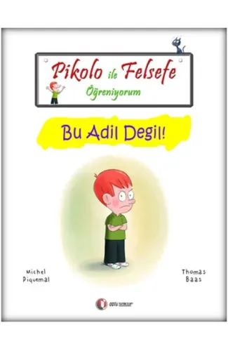 Pikolo ile Felsefe Öğreniyorum - Bu Adil Değil!