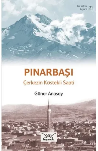 Pınarbaşı - Çerkezin Köstekli Saati