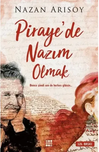 Piraye'de Nazım Olmak