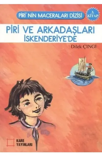 Piri ve Arkadaşları İskenderiye'de 3. Kitap