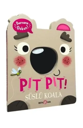 Pıt Pıt Burnuma Dokun Süslü Koala (Sesli Kitap)