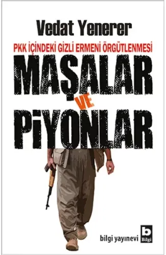 PKK İçindeki Gizli Ermeni Örgütlenmesi Maşalar ve Piyonlar