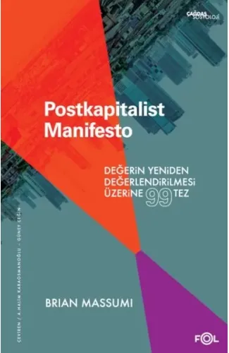 Postkapitalist Manifesto –Değerin Yeniden Değerlendirilmesi Üzerine 99 Tez