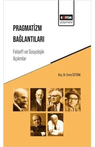 Pragmatizm Bağlantıları: Felsefi Ve Sosyolojik Açılımlar