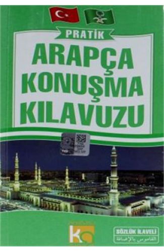 Pratik Arapça Konuşma Kılavuzu Sözlük İlaveli