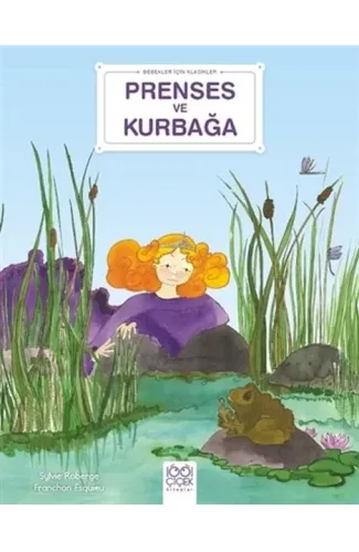 Prenses ve Kurbağa - Bebekler İçin Klasikler