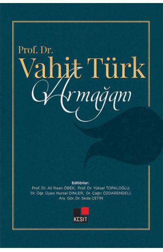 Prof. Dr. Vahit Türk Armağanı