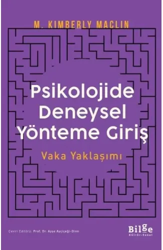 Psikolojide Deneysel Yönteme Giriş Vaka Yaklaşımı