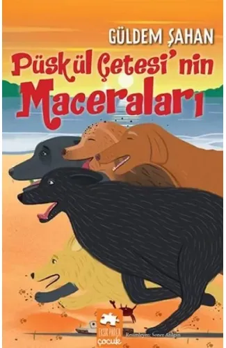 Püskül Çetesi’nin Maceraları