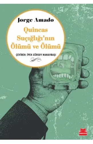 Quincas Suçığlığı’nın Ölümü ve Ölümü