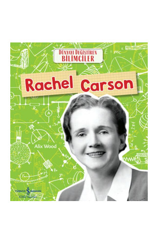 Rachel Carson Dünyayı Değiştiren Bilimciler