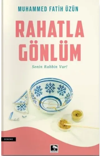 Rahatla Gönlüm