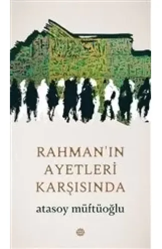 Rahman'ın Ayetleri Karşısında