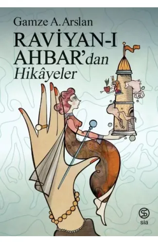 Raviyan-ı Ahbar’dan Hikâyeler