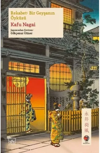 Rekabet: Bir Geyşanın Öyküsü Japon Klasikleri