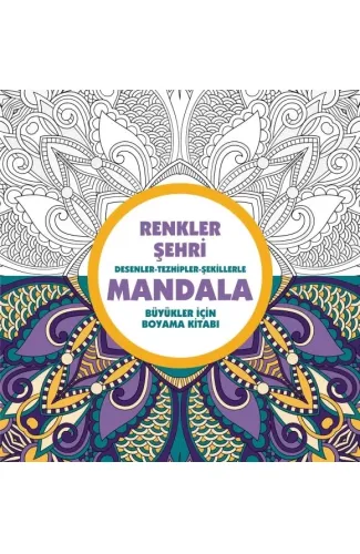 Renkler Şehri - Mandala (Büyükler İçin Boyama)