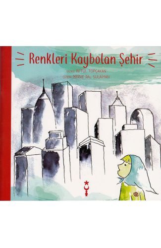 Renkleri Kaybolan Şehir