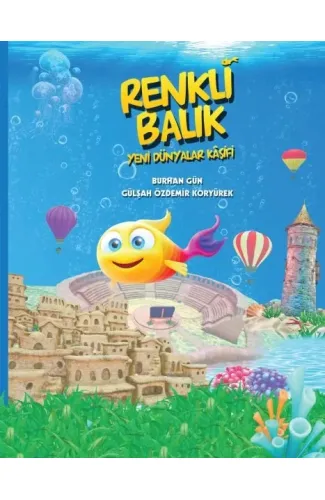 Renkli Balık - Yeni Dünyalar Kaşifi