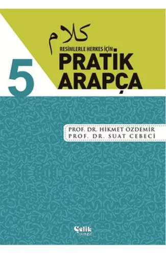 Resimlerle Herkes İçin - Pratik Arapça 5