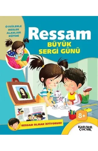 Ressam: Büyük Sergi Günü - Ressam Olmak İstiyorum