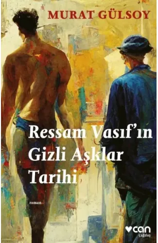 Ressam Vasıf’ın Gizli Aşklar Tarihi