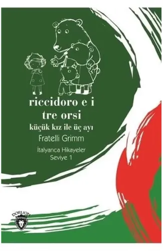 Riccidoro E I Tre-Seviye 1-Küçük Kız ile Üç Ayı-İtalyanca Hikayeler