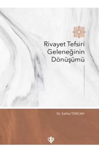 Rivayet Tefsiri Geleneğinin Dönüşümü