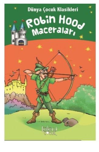 Robin Hood Maceraları - Dünya Çocuk Klasikleri