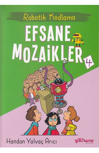 Robotik Kodlama - Efsane Mozaikler 4