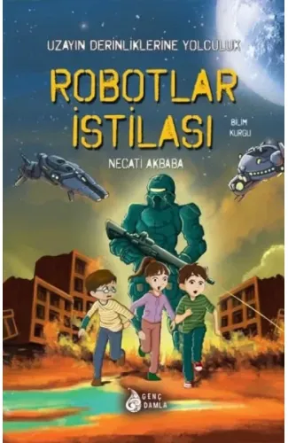 Robotlar İstilası - Uzayın Derinliklerine Yolculuk