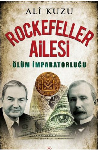 Rockefeller Ailesi Ölüm İmparatorluğu