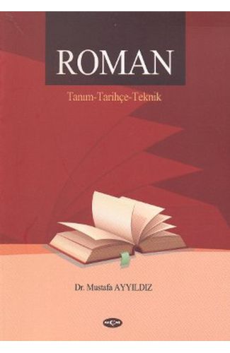 Roman / Tanım - Tarihçe - Teknik