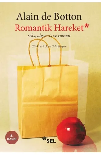 Romantik Hareket / Seks, Alışveriş ve Roman