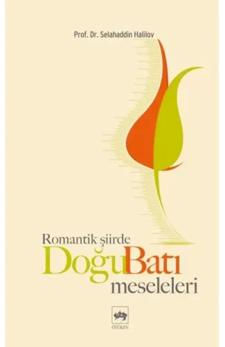 Romantik Şiirde Doğu Batı Meseleleri