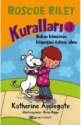 Roscoe Riley Kuralları 3-Sakın Kimsenin Köpeğini Ödünç Alma (Ciltli)