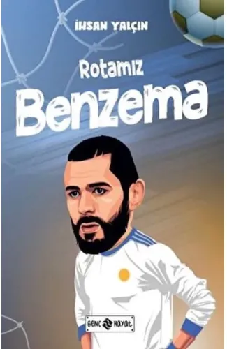 Rotamız Benzema