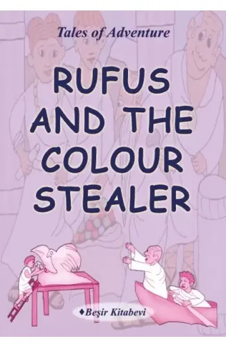 Rufus And The Colour Stealer