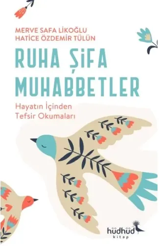 Ruha Şifa Muhabbetler – Hayatın İçinden Tefsir Okumaları