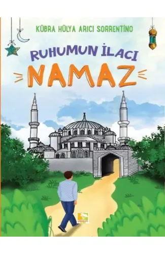 Ruhumun İlacı Namaz