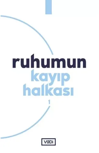 Ruhumun Kayıp Halkası - 1