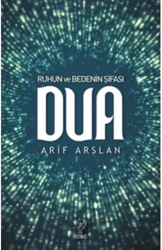 Ruhun ve Bedenin Şifası Dua