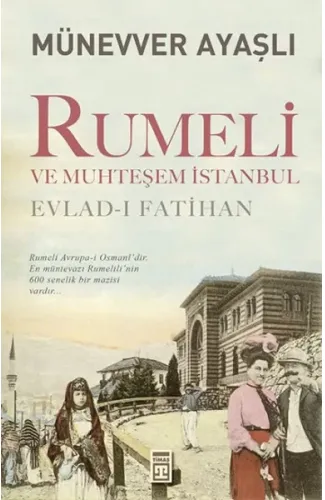 Rumeli ve Muhteşem İstanbul