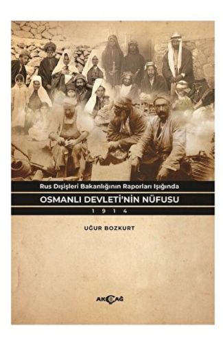 Rus Dışişleri Bakanlığının Raporları Işığında Osmanlı Devleti’nin Nüfusu